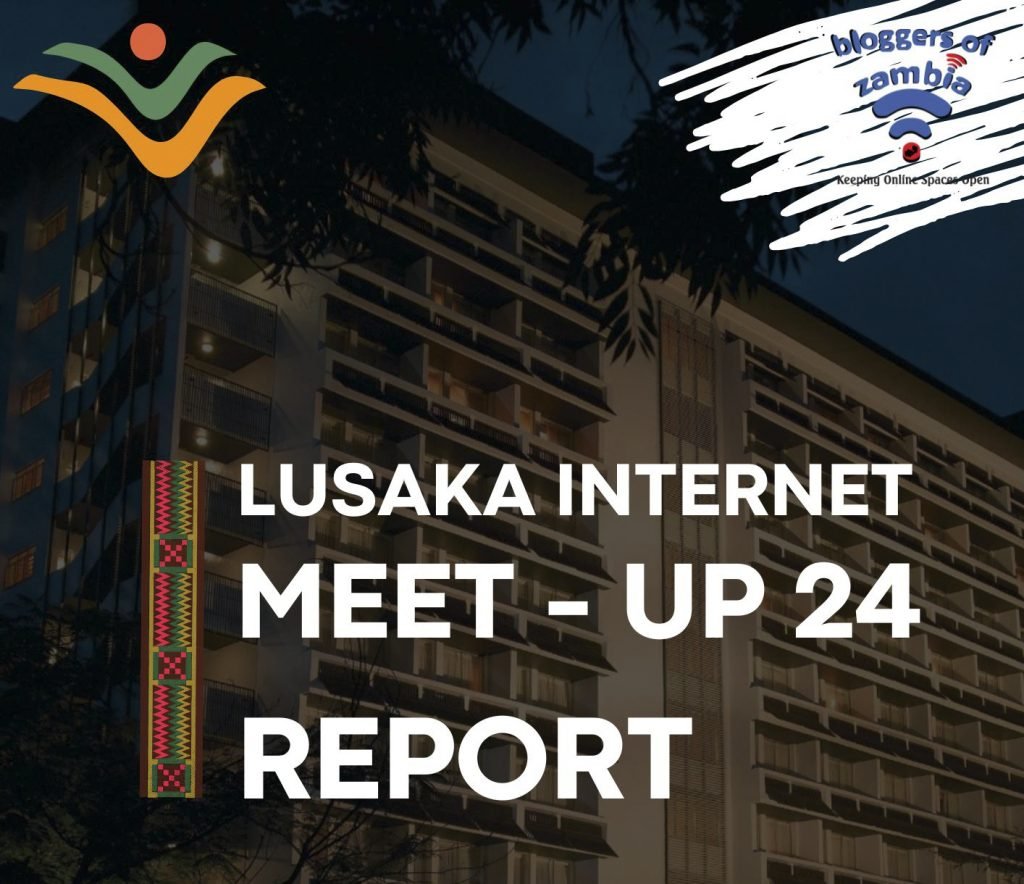 LUSAKA INTERNET MEET - UP 24 REPORT